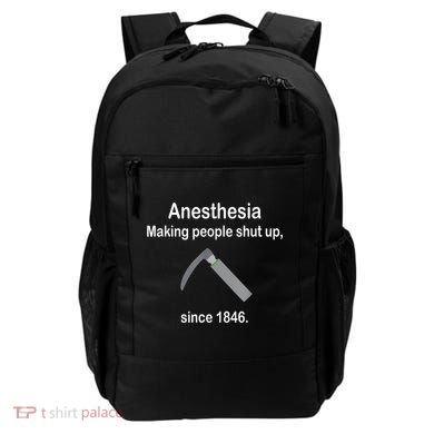 Anesthesia Making People Shut Up Since 1846 Funny Anesthesia Backpack