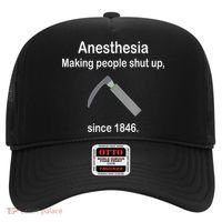 Anesthesia Making People Shut Up Since 1846 Funny Anesthesia Hat thumb 0