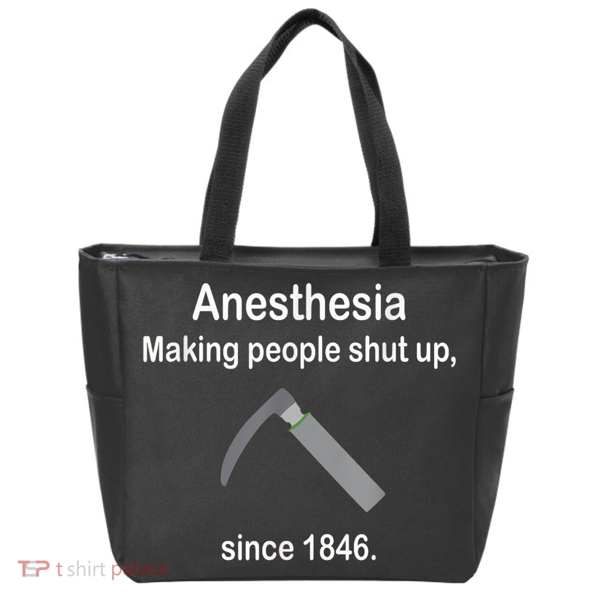 Anesthesia Making People Shut Up Since 1846 Funny Anesthesia Tote Bag
