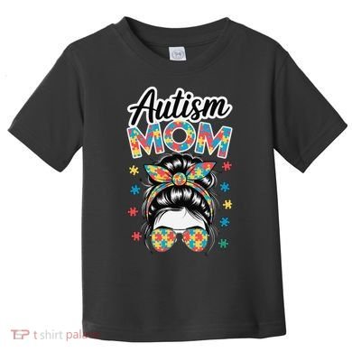 Autism Mom Puzzle Piece Awareness Advocate Support Messy Toddler T-Shirt