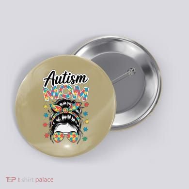 Autism Mom Puzzle Piece Awareness Advocate Support Messy Button