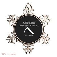 Anesthesia Making People Shut Up Since 1846 Ornament thumb 0