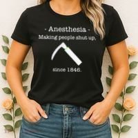 Anesthesia Making People Shut Up Since 1846 Women's T-Shirt thumb 2