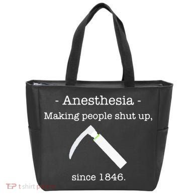 Anesthesia Making People Shut Up Since 1846 Tote Bag