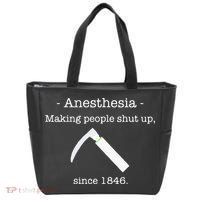 Anesthesia Making People Shut Up Since 1846 Tote Bag thumb 0