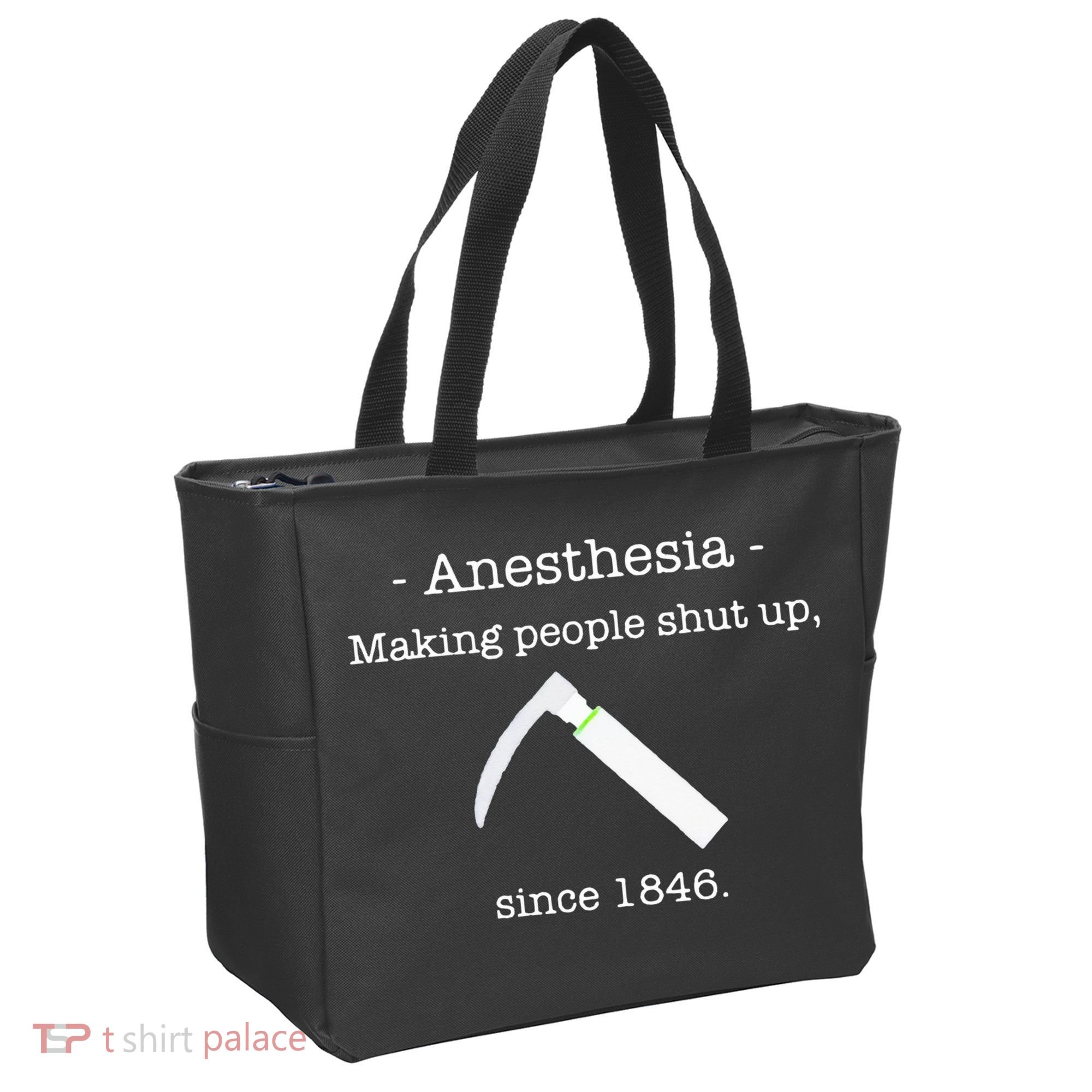 Anesthesia Making People Shut Up Since 1846 Tote Bag