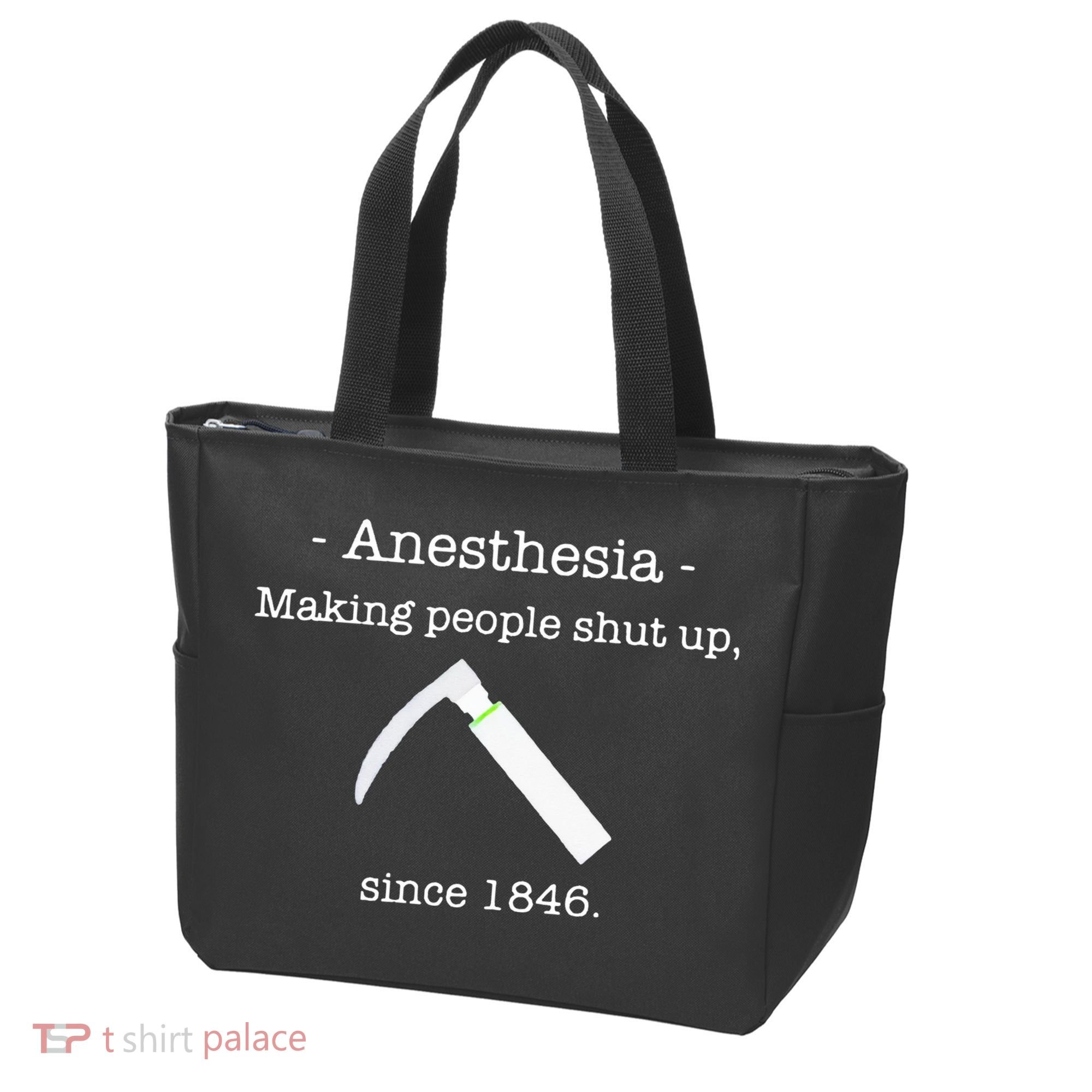 Anesthesia Making People Shut Up Since 1846 Tote Bag