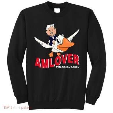 Amlover Mexican President Amlo Sweatshirt