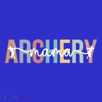 Archery Mama Proud Archery Mom Of An Archer Mother Gift Women's T-Shirt thumb 6