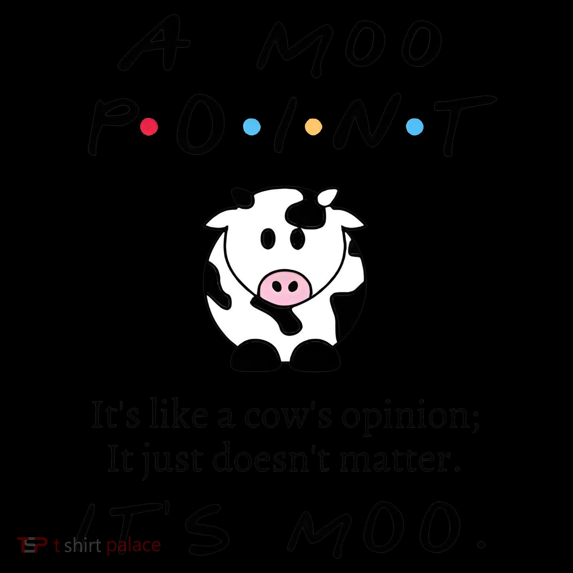 A Moo Point Its Like A Cows Opinion 16oz Travel Tumbler