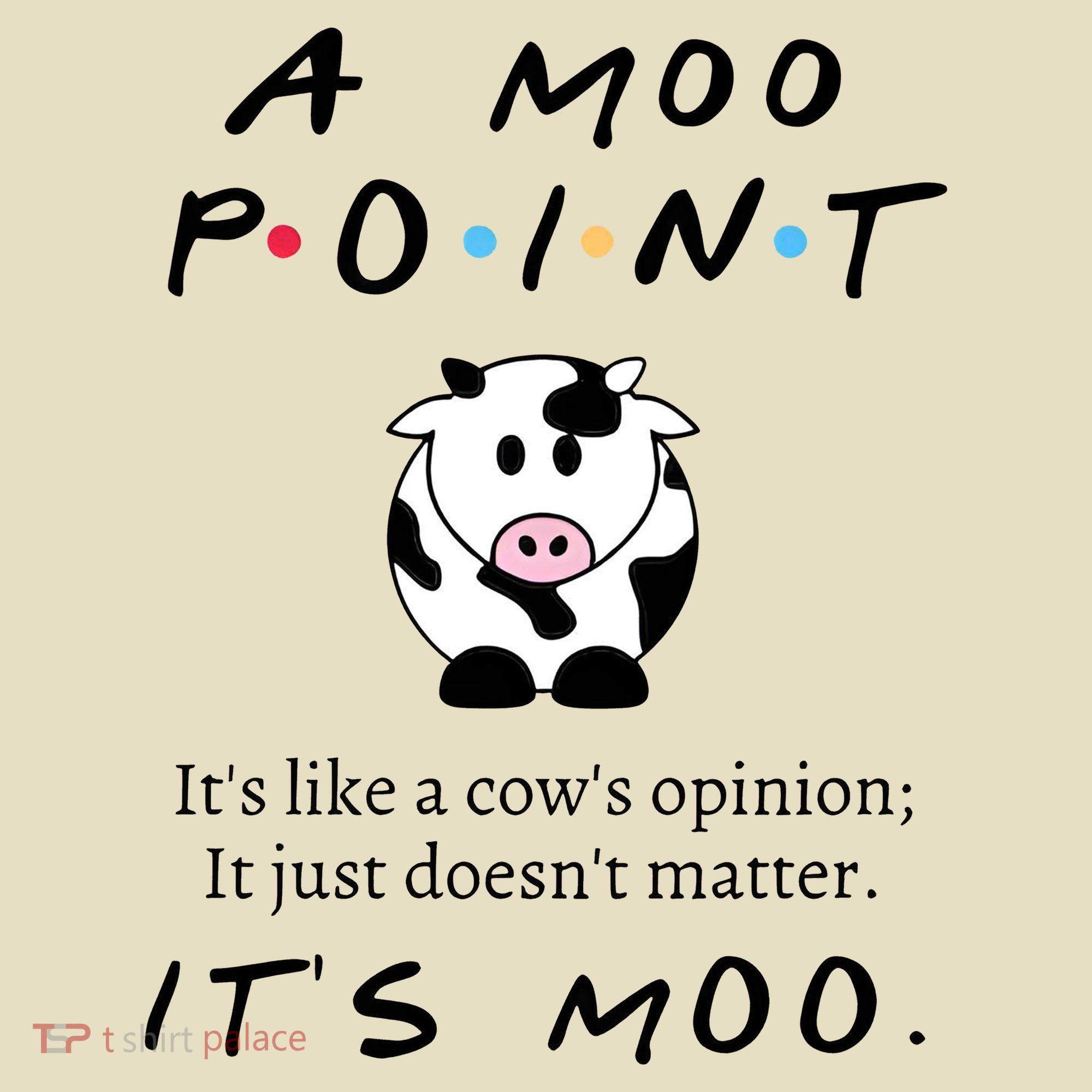 A Moo Point Its Like A Cows Opinion Comfort Colors Boxy T-Shirt