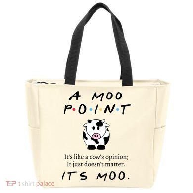 A Moo Point Its Like A Cows Opinion Tote Bag