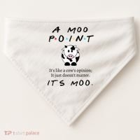 A Moo Point Its Like A Cows Opinion USA-Made Doggie Bandana thumb 0