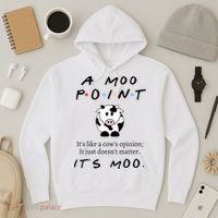 A Moo Point Its Like A Cows Opinion Hoodie thumb 3