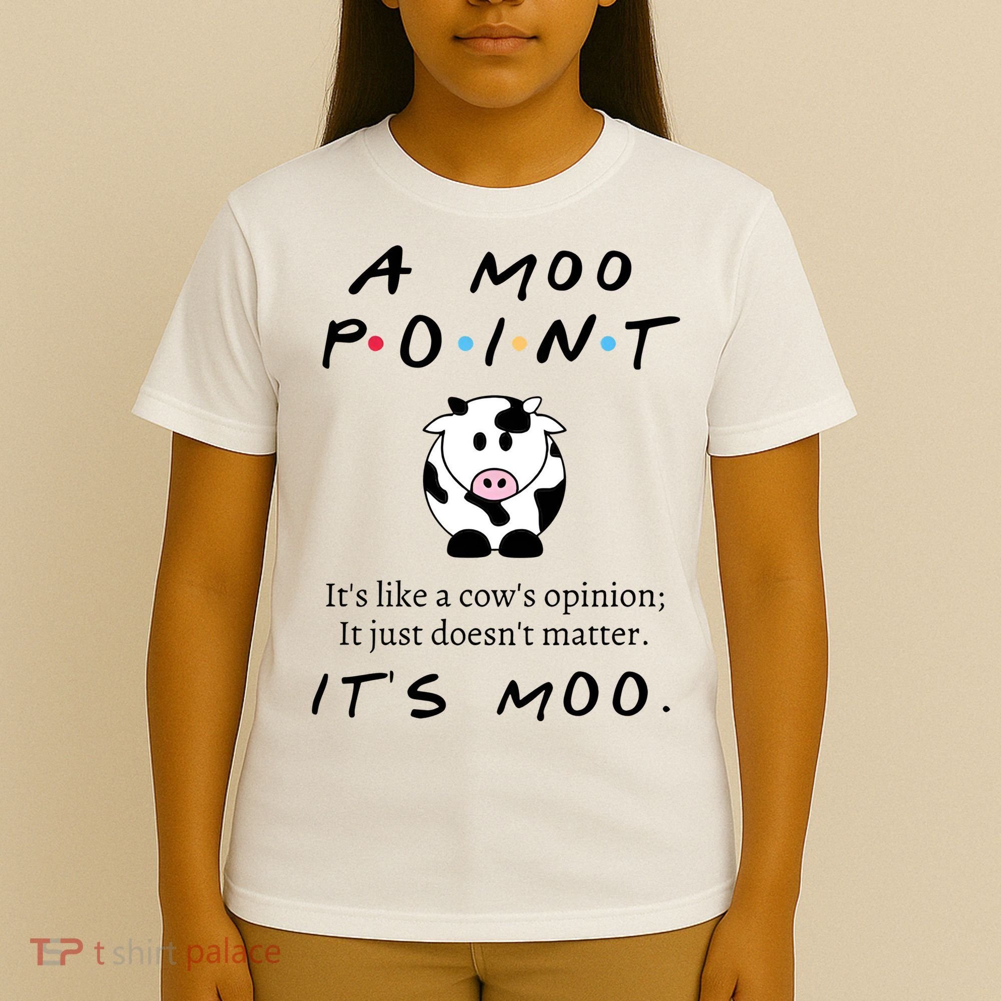 A Moo Point Its Like A Cows Opinion T-Shirt