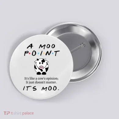 A Moo Point Its Like A Cows Opinion Button