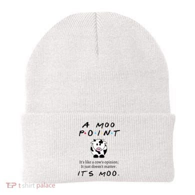 A Moo Point Its Like A Cows Opinion Beanie