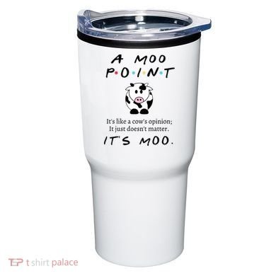 A Moo Point Its Like A Cows Opinion Tumbler