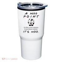 A Moo Point Its Like A Cows Opinion Tumbler thumb 0