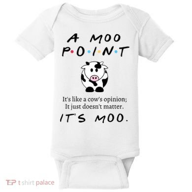 A Moo Point Its Like A Cows Opinion Baby Bodysuit