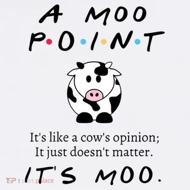 A Moo Point Its Like A Cows Opinion Tall Hoodie