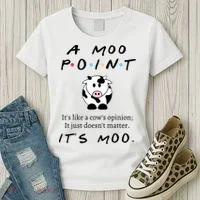 A Moo Point Its Like A Cows Opinion Women's T-Shirt thumb 3