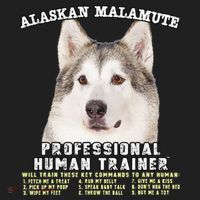 Alaskan Malamute Professional Human Trainer Cute Dog Women's Sweatshirt thumb 2
