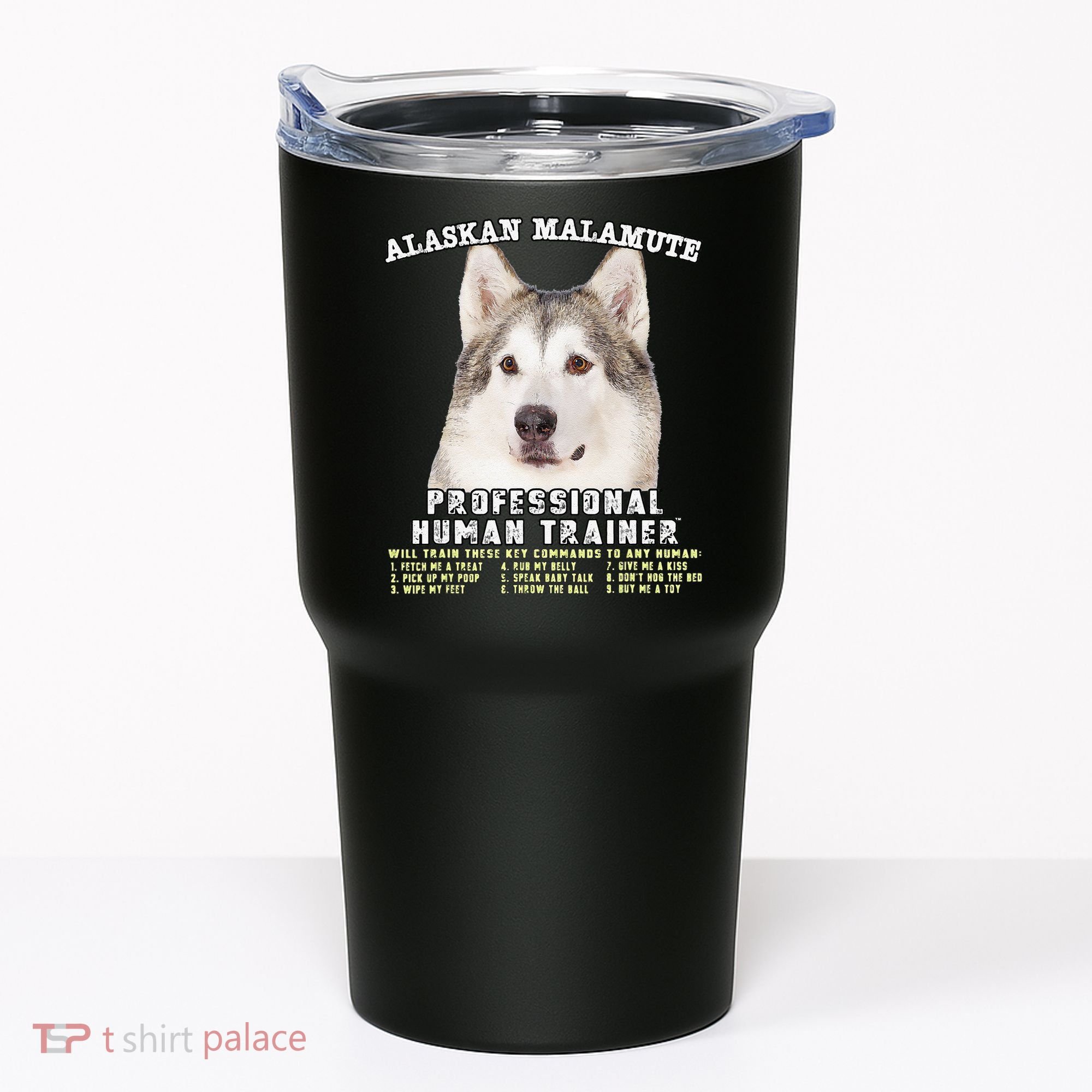 Alaskan Malamute Professional Human Trainer Cute Dog Tumbler