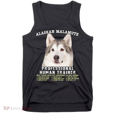 Alaskan Malamute Professional Human Trainer Cute Dog Tank Top