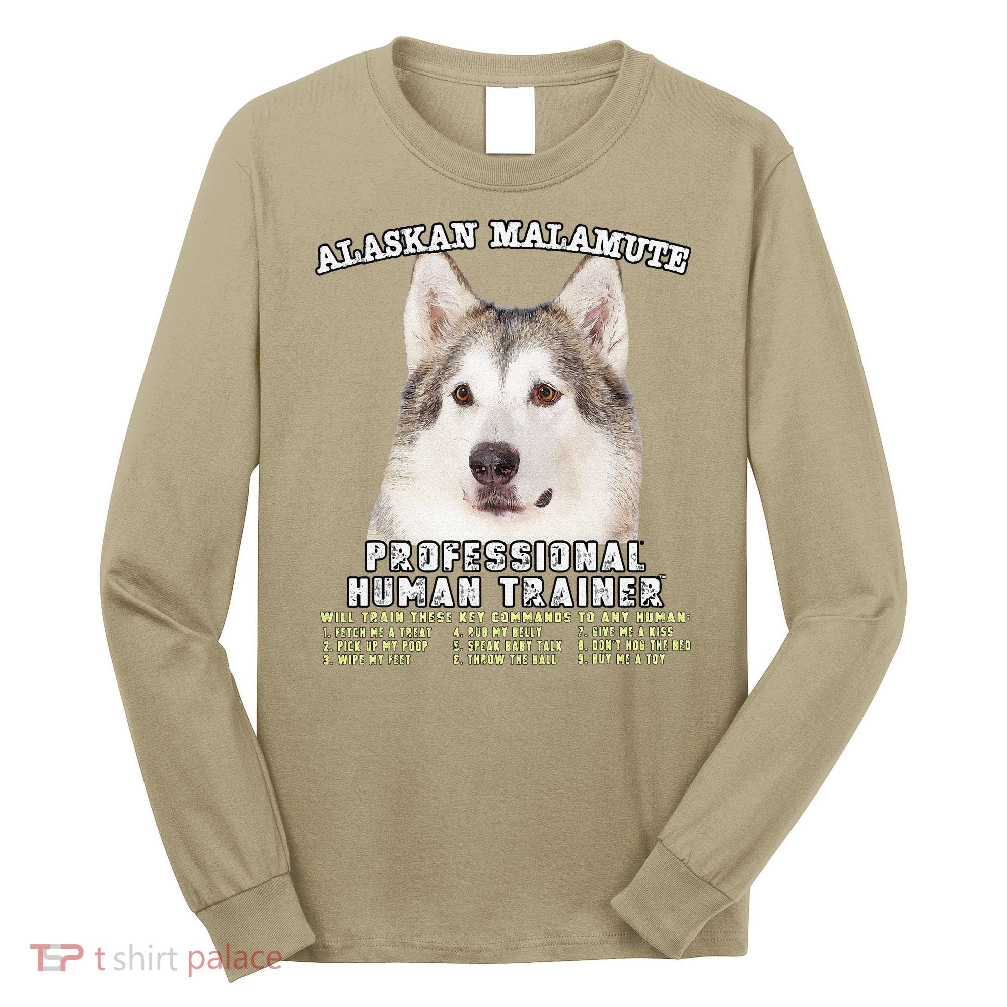 Alaskan Malamute Professional Human Trainer Cute Dog Long Sleeve Shirt