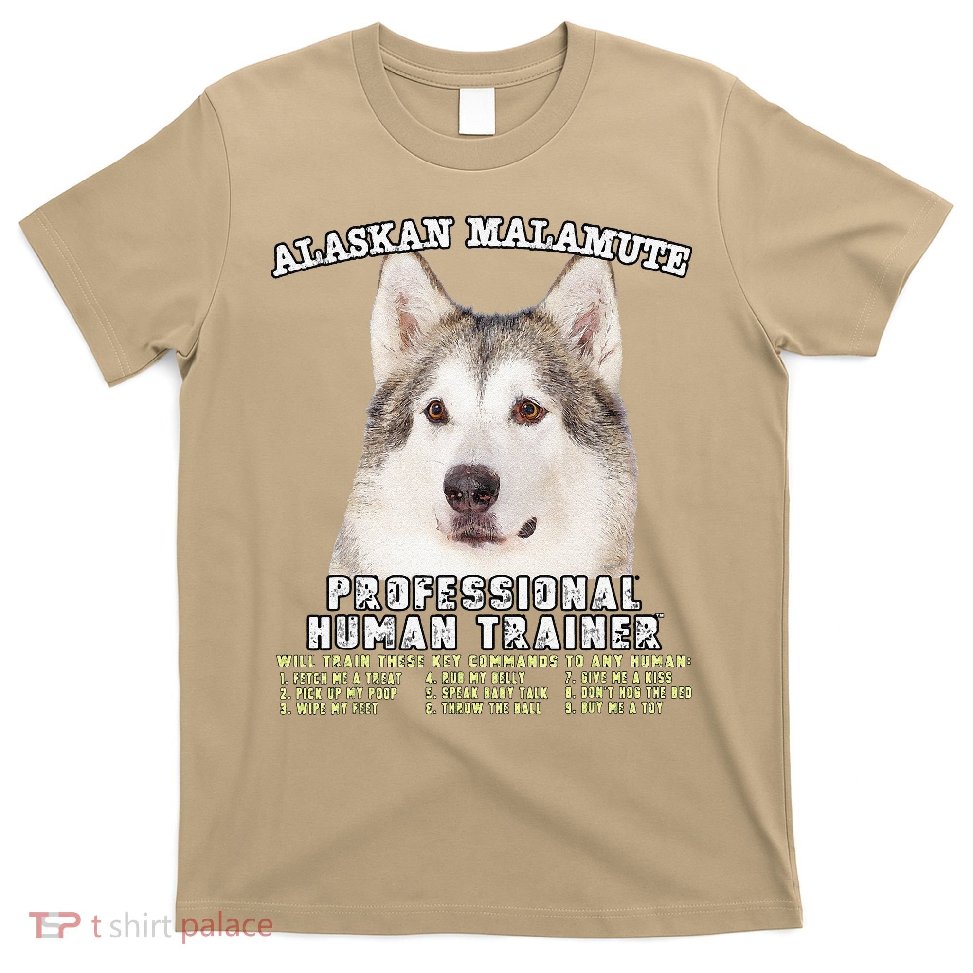 Alaskan Malamute Professional Human Trainer Cute Dog T-Shirt