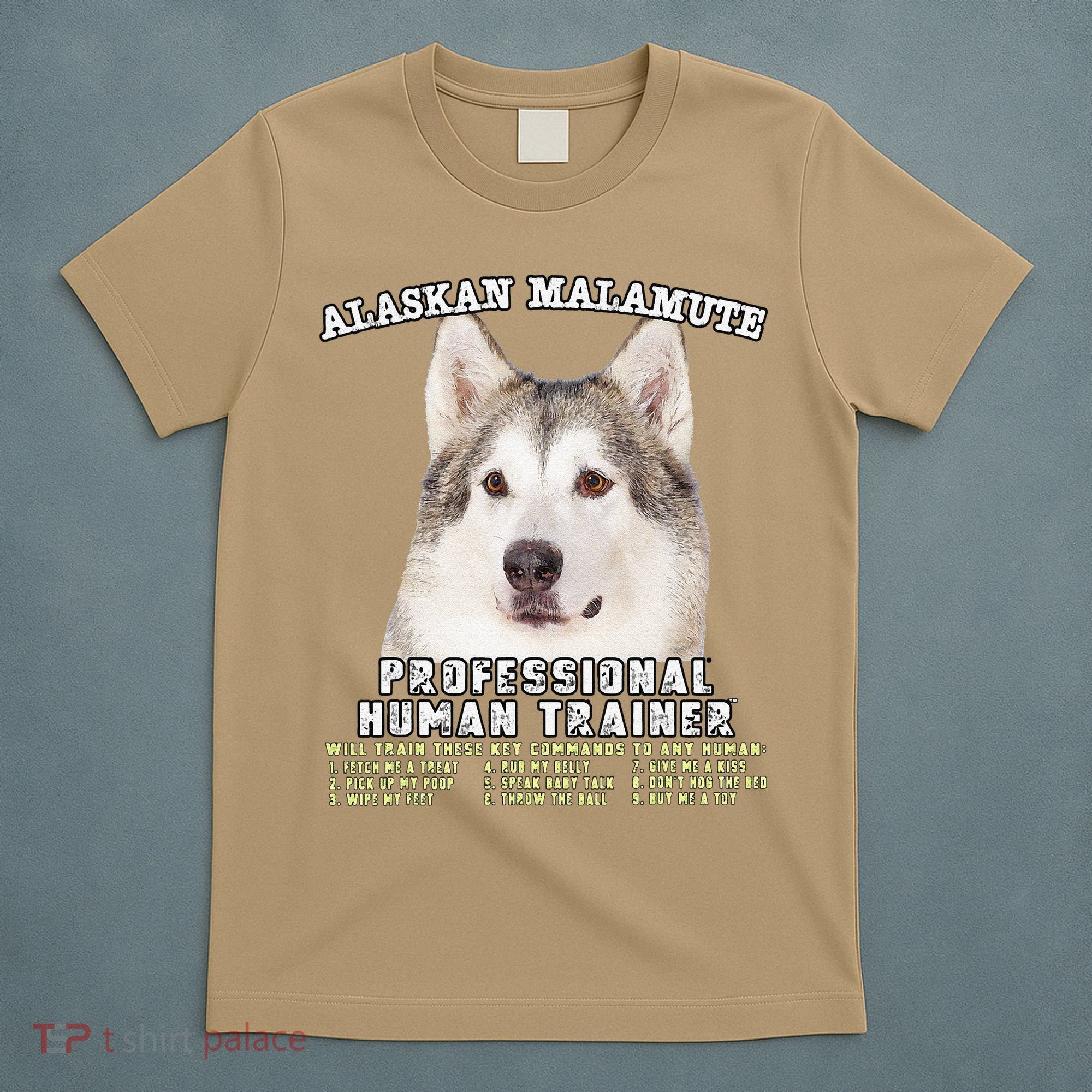 Alaskan Malamute Professional Human Trainer Cute Dog T-Shirt
