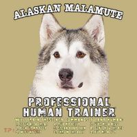Alaskan Malamute Professional Human Trainer Cute Dog Mousepad thumb 1