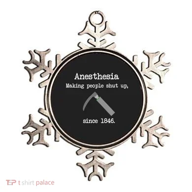 Anesthesia Making People Shut Up Since 1846 Ornament