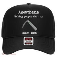 Anesthesia Making People Shut Up Since 1846 Hat thumb 0
