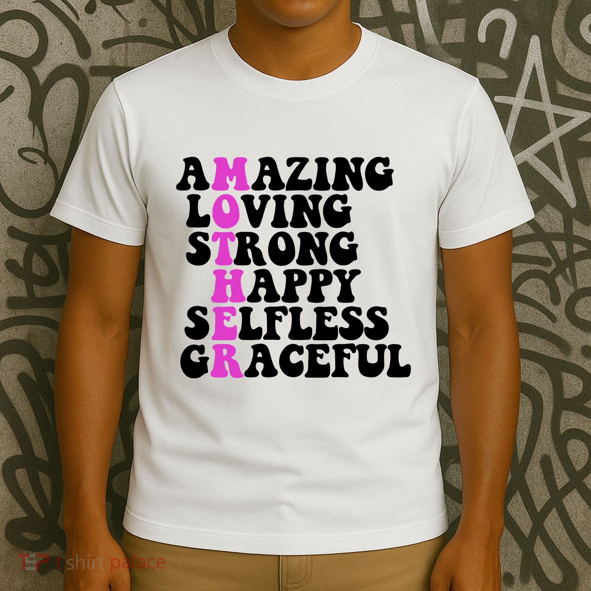 Amazing Mother Quote Cute Gift T-Shirt