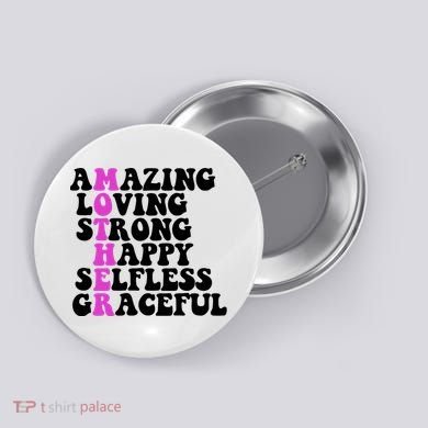 Amazing Mother Quote Cute Gift Button