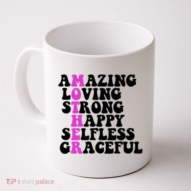 Amazing Mother Quote Cute Gift Coffee Mug