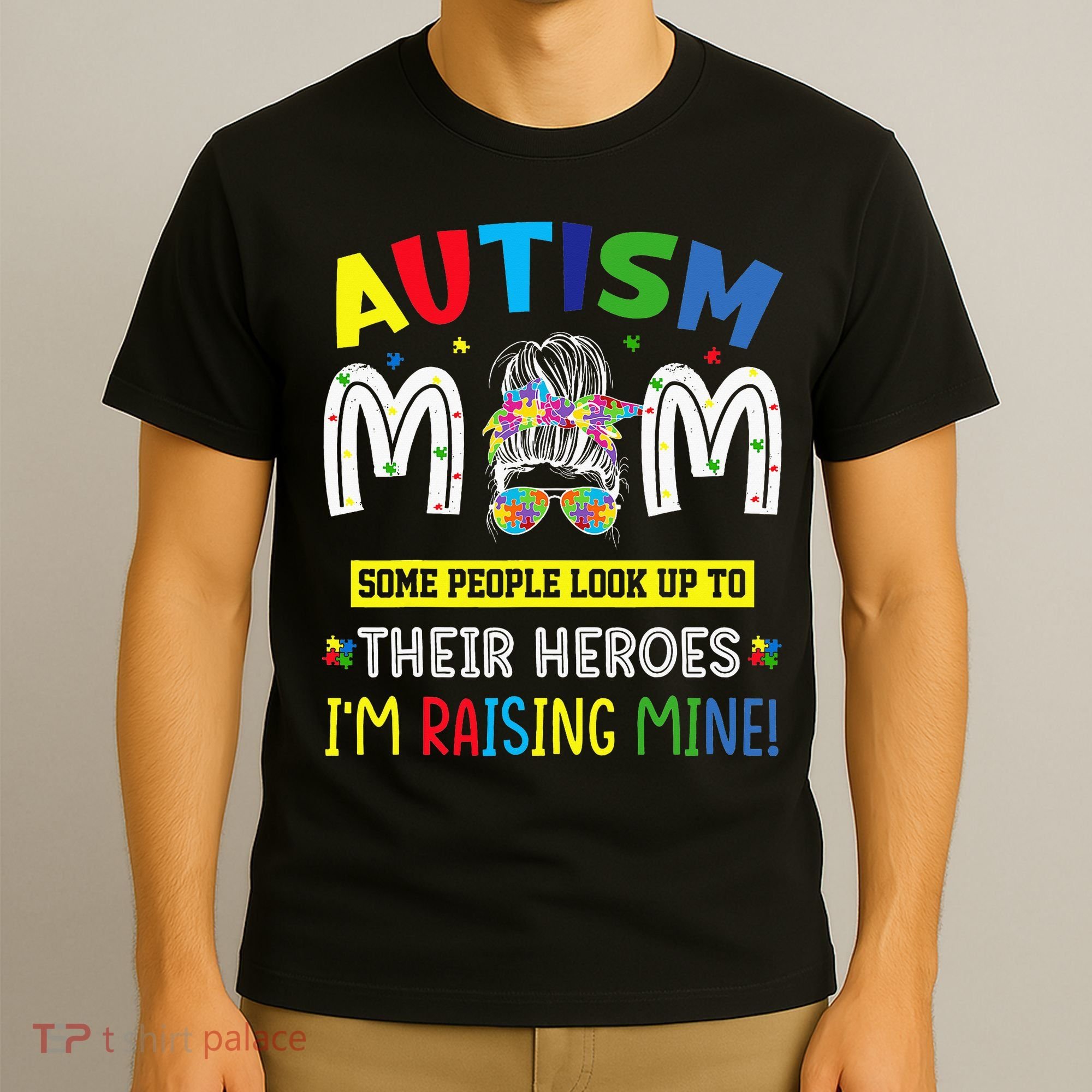 Autism Mom Raising Hero Autism Awareness Messy Bun T-Shirt