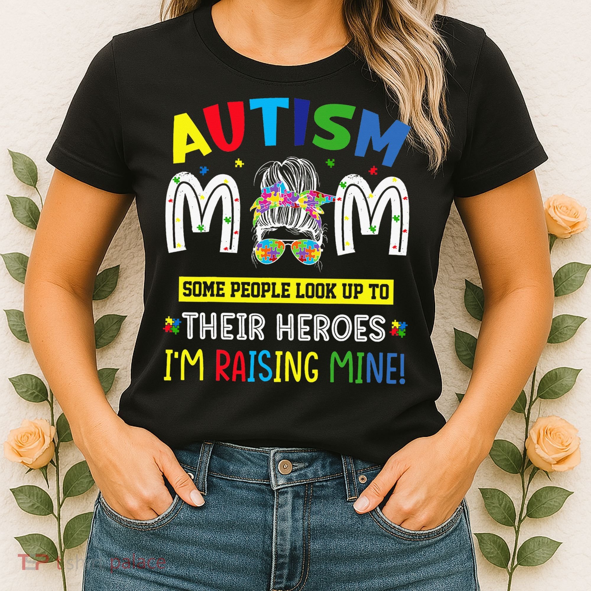 Autism Mom Raising Hero Autism Awareness Messy Bun Women's T-Shirt