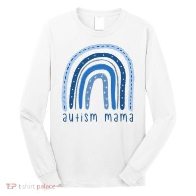 Autism Mama Rainbow Awareness Long Sleeve Shirt