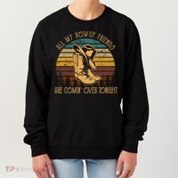 All My Rowdy Friends Are Comin' Over Tonight Retro Boots Hat Women's Sweatshirt thumb 0