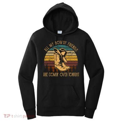 All My Rowdy Friends Are Comin' Over Tonight Retro Boots Hat Women's Hoodie