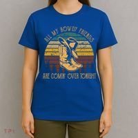 All My Rowdy Friends Are Comin' Over Tonight Retro Boots Hat T-Shirt thumb 4