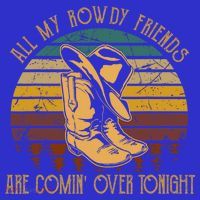 All My Rowdy Friends Are Comin' Over Tonight Retro Boots Hat Mousepad thumb 1