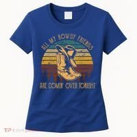 All My Rowdy Friends Are Comin' Over Tonight Retro Boots Hat Women's T-Shirt thumb 0