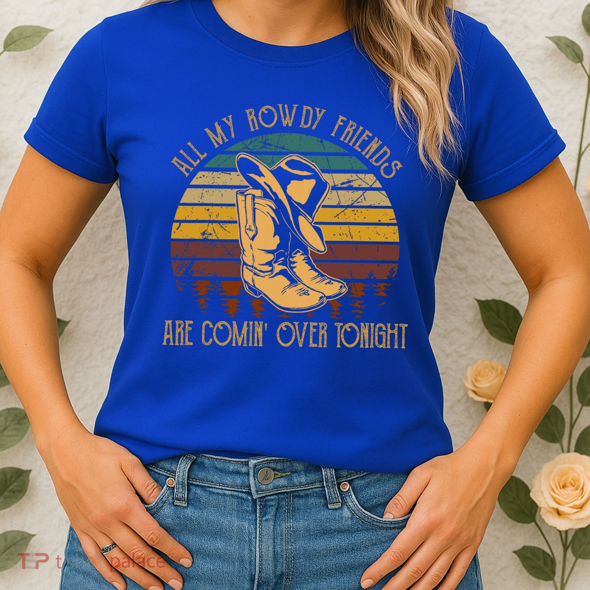 All My Rowdy Friends Are Comin' Over Tonight Retro Boots Hat Women's T-Shirt