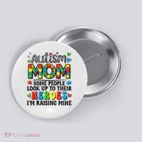 Autism Mom Raising Hero Groovy Autism Awareness   Button thumb 0