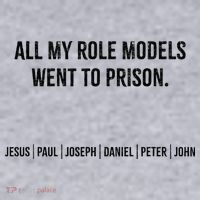 All My Role Models Went To Prison Jesus Paul Joseph Women's Sweatshirt thumb 2