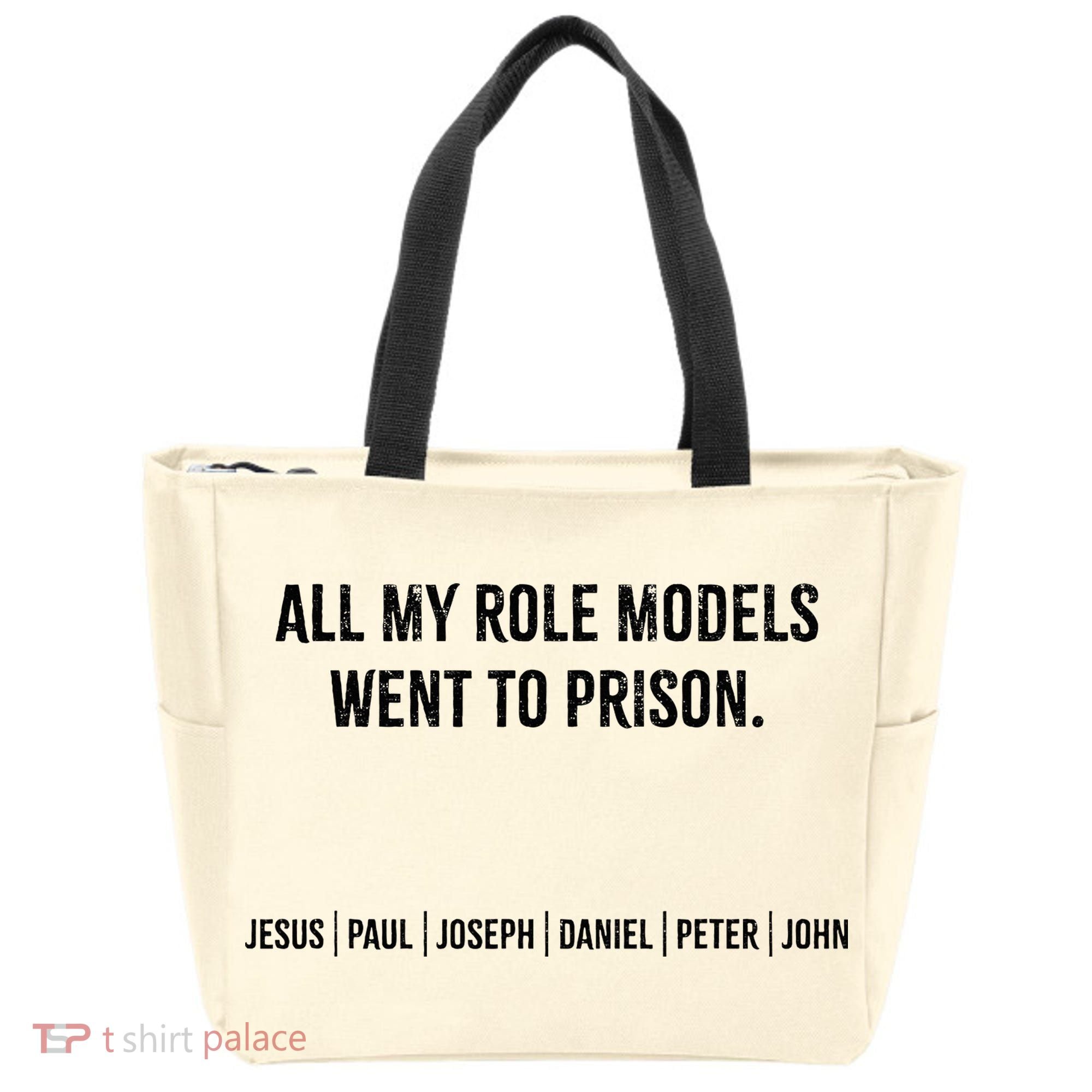 All My Role Models Went To Prison Jesus Paul Joseph Tote Bag
